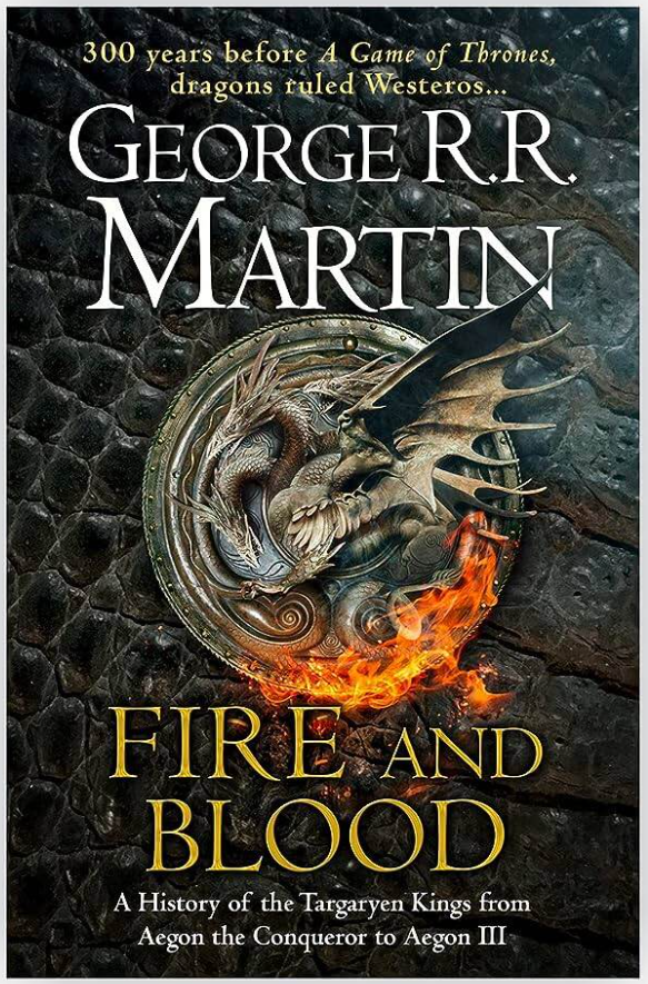 Fire & Blood — George R. R. Martin Fire & Blood — George R. R. Martin